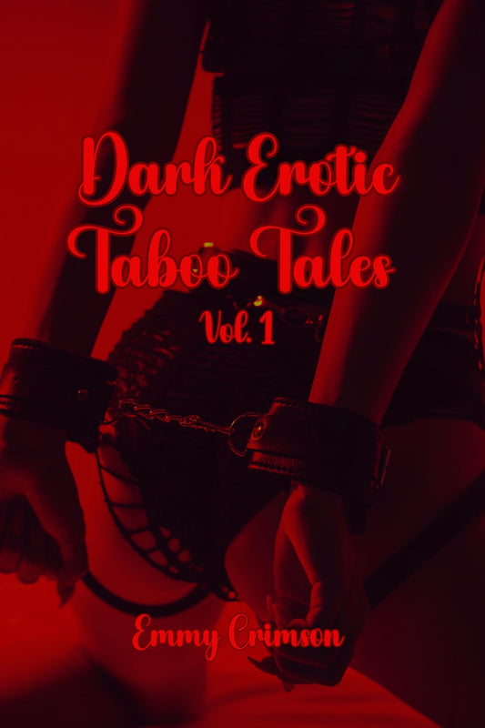 Dark Erotic Taboo Tales Vol. 1