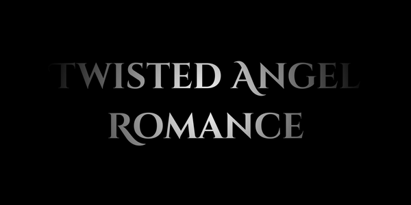 Twisted Angel Romance